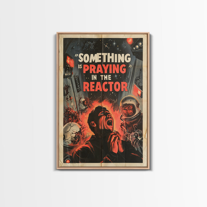 Something Is Praying In The Reactor, English Language Horror Movie Poster, 1950s Creature-Feature One-Sheet Inspired Art, Horror Wall Decor