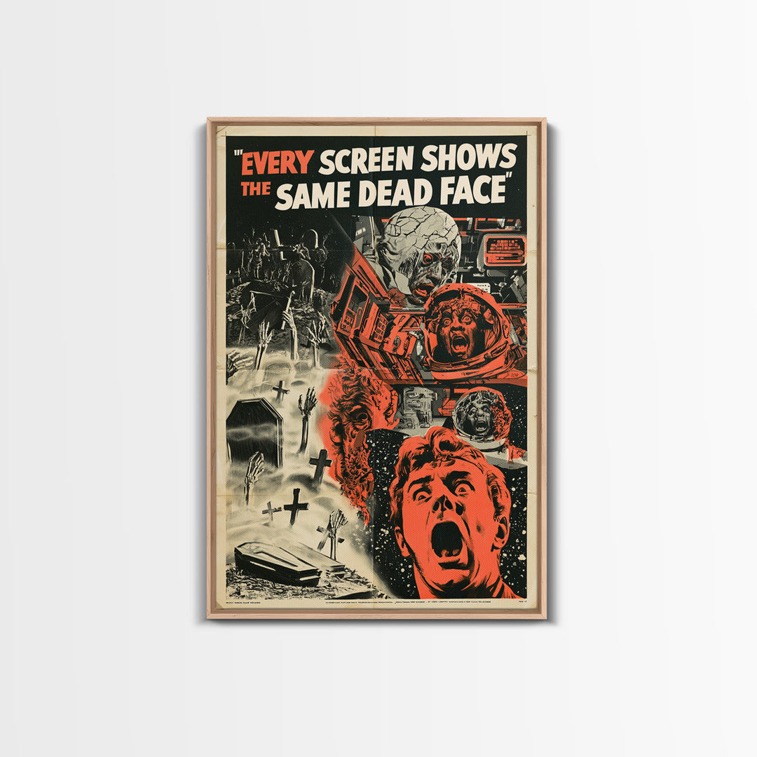 Every Screen Shows The Same Dead Face, English Language Horror Movie Poster, 1950s Creature-Feature One-Sheet Inspired Art, Horror Wall Art