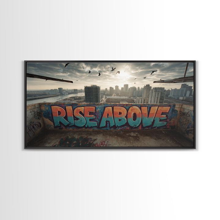 Rise Above Rooftop Graffiti Wall Art, Inspirational Urban Canvas Print, City Skyline Decor, Motivational Office Art Poster