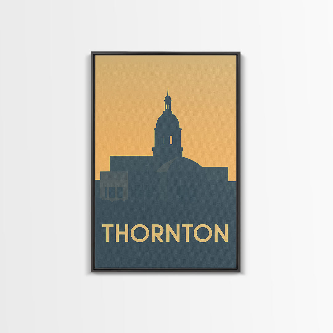 Thornton Travel Poster, Framed Canvas Print, Vintage City Poster Art, Thornton Art Print, Vintage Travel Art, City Illustration