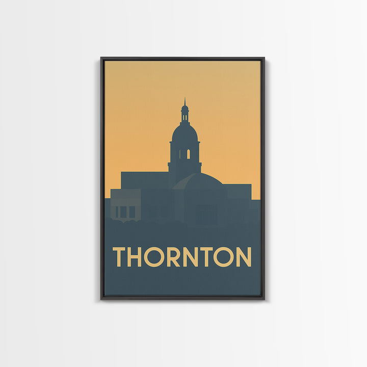 Thornton Travel Poster, Framed Canvas Print, Vintage City Poster Art, Thornton Art Print, Vintage Travel Art, City Illustration