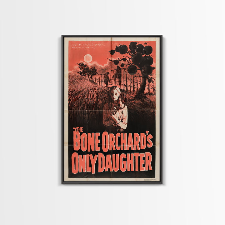 The Bone Orchard'S Only Daughter, English Language Horror Movie Poster, 1950s Creature-Feature One-Sheet Inspired Art, Framed Canvas Print