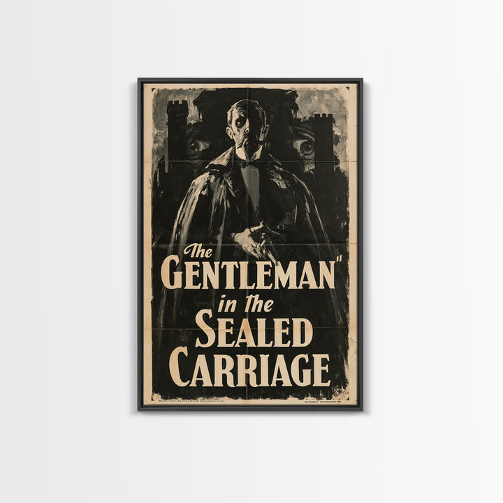 The Gentleman In The Sealed Carriage, English Language Horror Movie Poster, 1930s Horror Art, Gothic Cinema Wall Art, Canvas Print