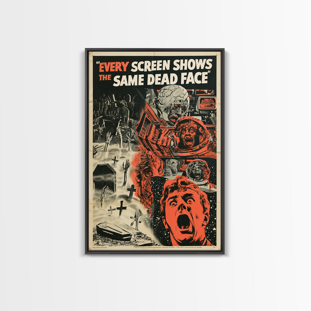 Every Screen Shows The Same Dead Face, English Language Horror Movie Poster, 1950s Creature-Feature One-Sheet Inspired Art, Horror Wall Art
