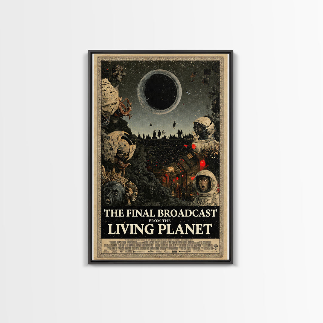The Final Broadcast From The Living Planet, English Language Horror Movie Poster, Dark Romantic Horror Art, Classic Monster Poster