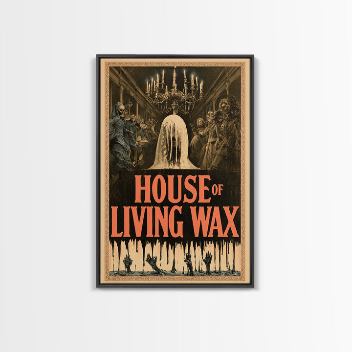 House Of Living Wax, English Language Horror Movie Poster, Grotesque Carnival Art, Cult Horror Poster, Framed Canvas Print