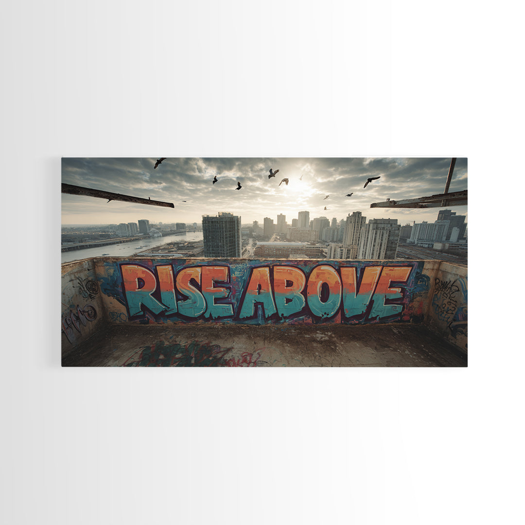 Rise Above Rooftop Graffiti Wall Art, Inspirational Urban Canvas Print, City Skyline Decor, Motivational Office Art Poster