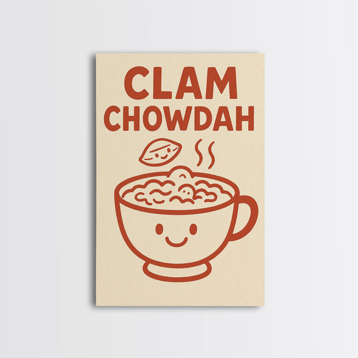 Cute Clam Chowdah Soup Bowl Wall Art, Funny Kitchen Print, New England Seafood Decor, Coastal Cafe Gift For Food Lover Home Decor