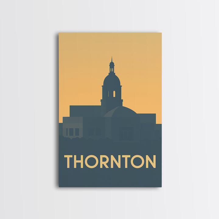 Thornton Travel Poster, Framed Canvas Print, Vintage City Poster Art, Thornton Art Print, Vintage Travel Art, City Illustration