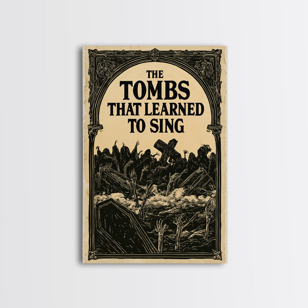The Tombs That Learned To Sing, English Language Horror Movie Poster, Decadent Line Art, Gothic Cinema Wall Art