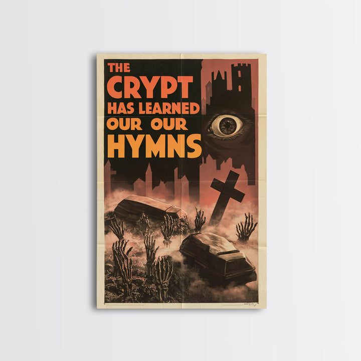 The Crypt Has Learned Our Hymns, English Language Horror Movie Poster, 1930s Horror Art, Classic Monster Poster, Framed Canvas Print