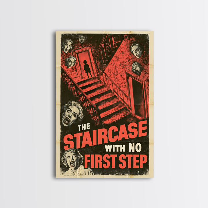 The Staircase With No First Step, English Language Horror Movie Poster, 1950s Creature-Feature One-Sheet Inspired Art, Canvas Print