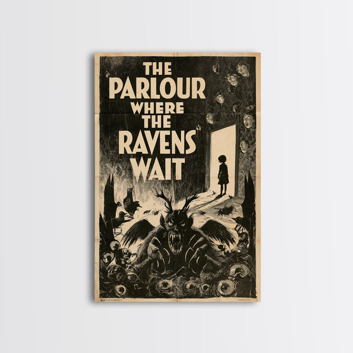 The Parlour Where The Ravens Wait, English Language Horror Movie Poster, 1930s Horror Art, Classic Monster Poster, Canvas Print
