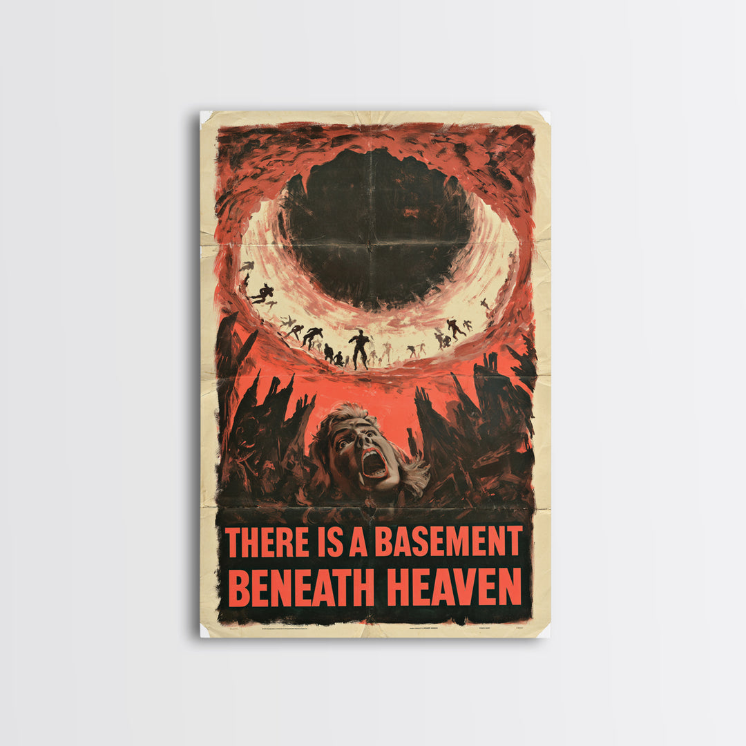 There Is A Basement Beneath Heaven, English Language Horror Movie Poster, 1950s Creature-Feature One-Sheet Inspired Art, Canvas Print