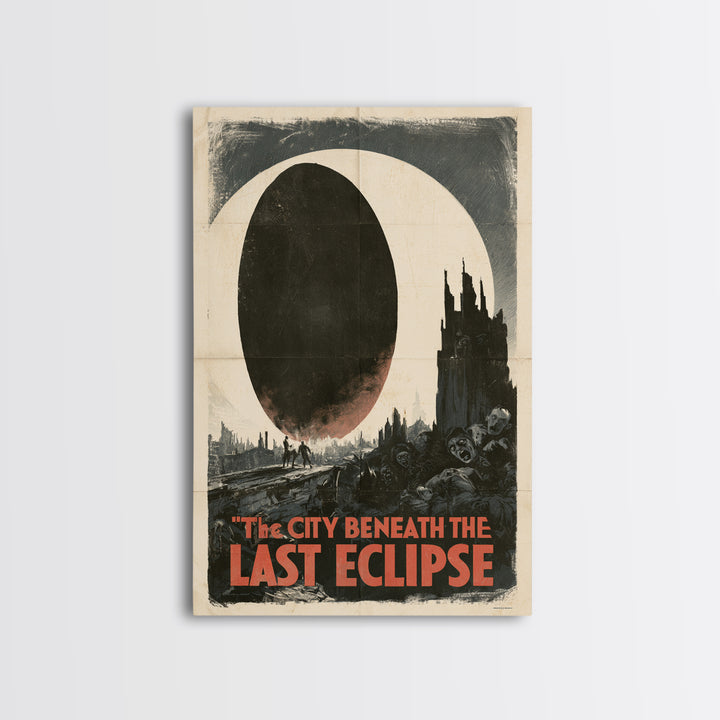 The City Beneath The Last Eclipse, English Language Horror Movie Poster, 1930s Horror Art, Gothic Cinema Wall Art, Framed Canvas Print