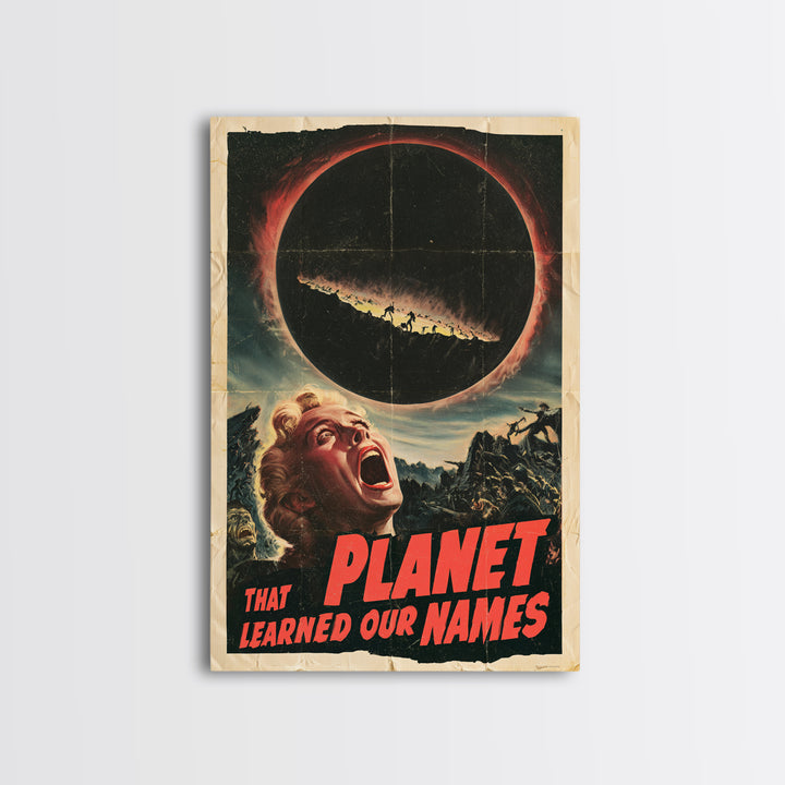 The Planet That Learned Our Names, English Language Horror Movie Poster, 1950s Creature-Feature One-Sheet Inspired Art, Canvas Print