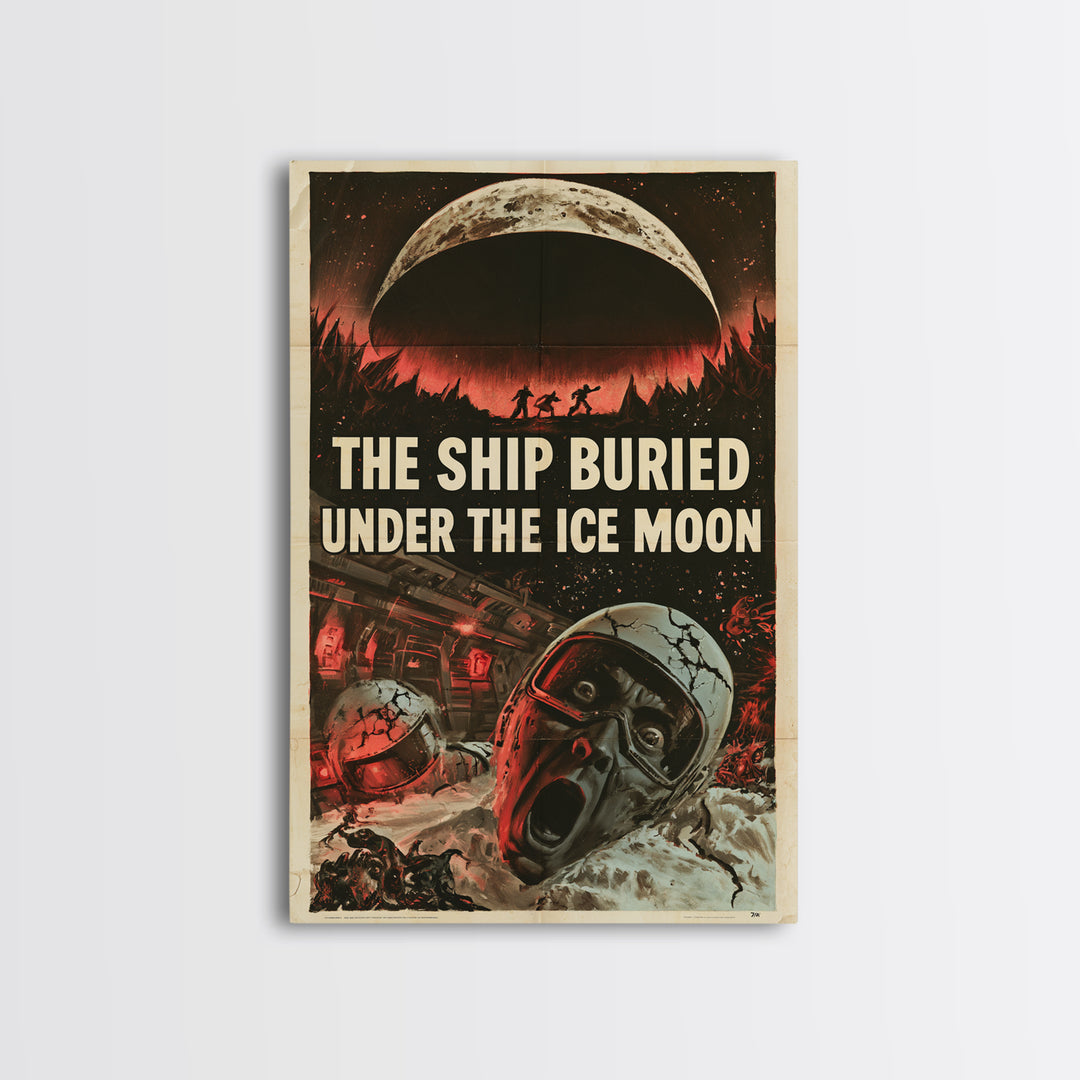 The Ship Buried Under The Ice Moon, English Language Horror Movie Poster, 1950s Creature-Feature One-Sheet Inspired Art, Framed Canvas Print