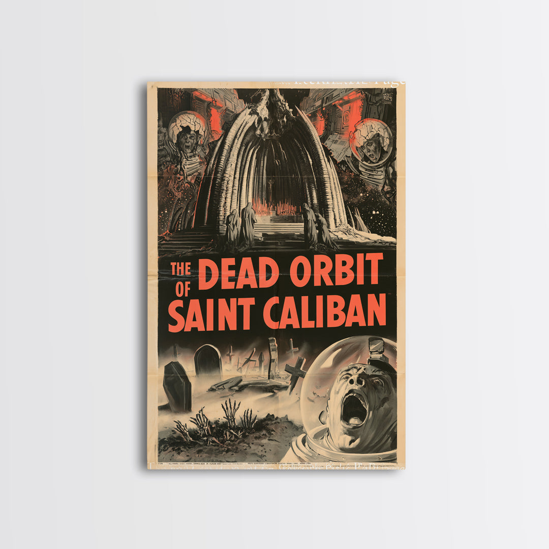 The Dead Orbit Of Saint Caliban, English Language Horror Movie Poster, 1950s Creature-Feature One-Sheet Inspired Art, Classic Monster Poster