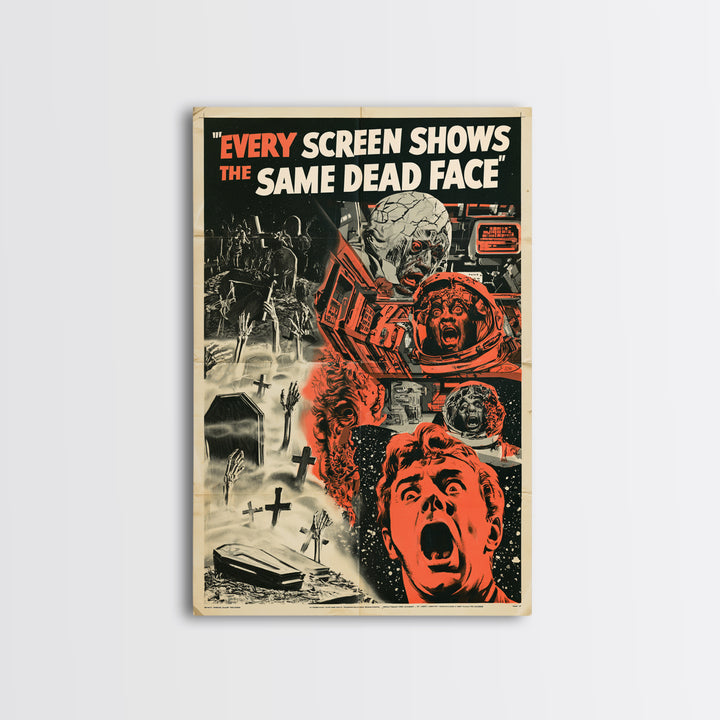Every Screen Shows The Same Dead Face, English Language Horror Movie Poster, 1950s Creature-Feature One-Sheet Inspired Art, Horror Wall Art