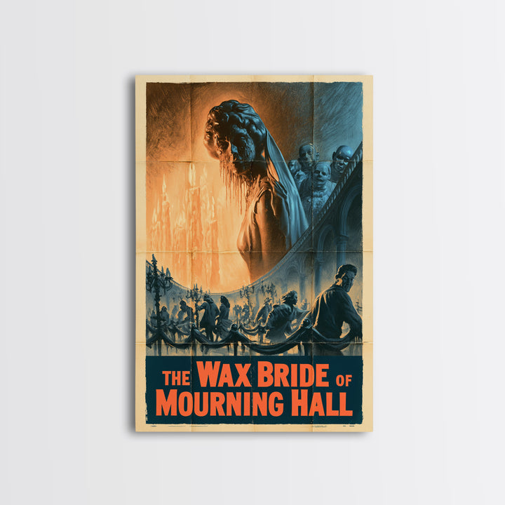 The Wax Bride Of Mourning Hall, English Language Horror Movie Poster, 1950s Horror Art, Classic Monster Poster, Framed Canvas Print