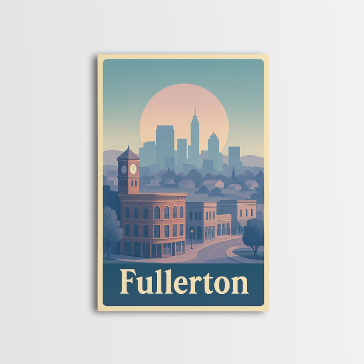Fullerton Travel Poster, Canvas Print, Soft Vintage City Poster, Fullerton Travel Art, Travel Poster Art, Living Room Wall Art