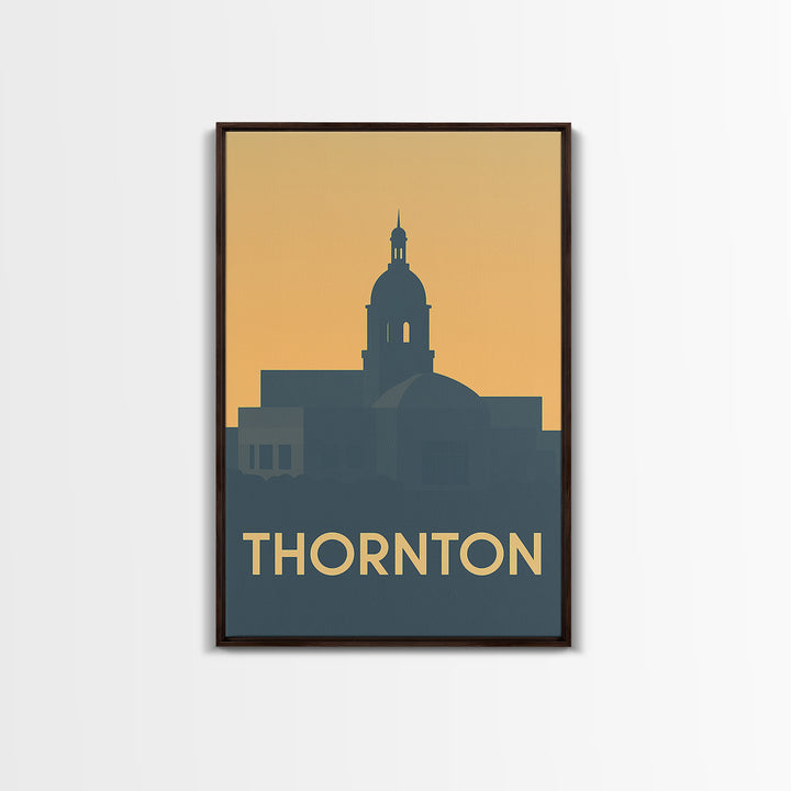 Thornton Travel Poster, Framed Canvas Print, Vintage City Poster Art, Thornton Art Print, Vintage Travel Art, City Illustration