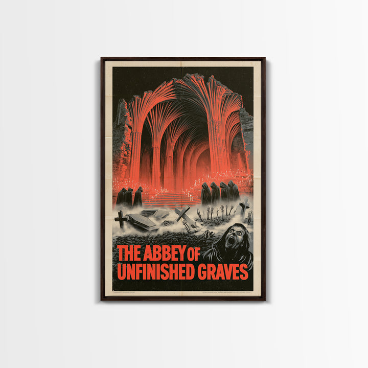 The Abbey Of Unfinished Graves, English Language Horror Movie Poster, 1950s Creature-Feature One-Sheet Inspired Art, Gothic Cinema Wall Art