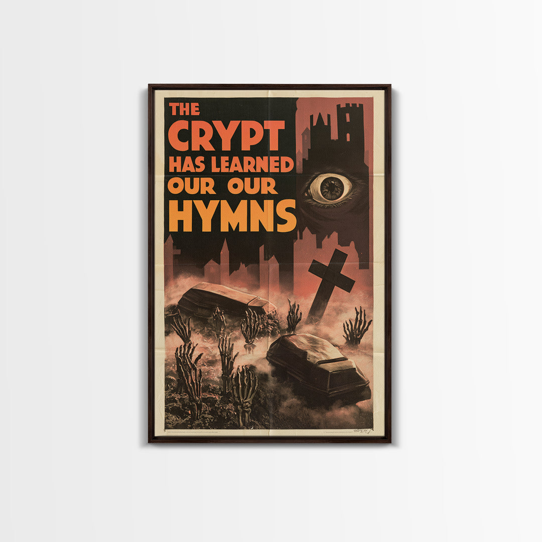 The Crypt Has Learned Our Hymns, English Language Horror Movie Poster, 1930s Horror Art, Classic Monster Poster, Framed Canvas Print