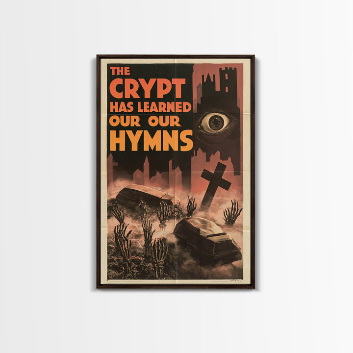 The Crypt Has Learned Our Hymns, English Language Horror Movie Poster, 1930s Horror Art, Classic Monster Poster, Framed Canvas Print