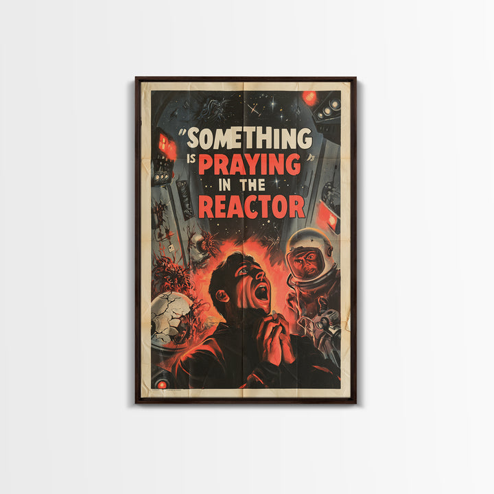 Something Is Praying In The Reactor, English Language Horror Movie Poster, 1950s Creature-Feature One-Sheet Inspired Art, Horror Wall Decor