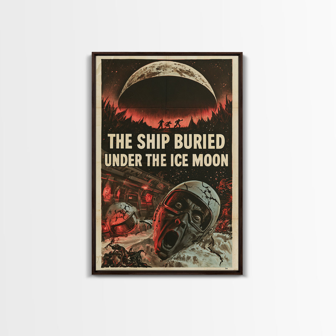 The Ship Buried Under The Ice Moon, English Language Horror Movie Poster, 1950s Creature-Feature One-Sheet Inspired Art, Framed Canvas Print