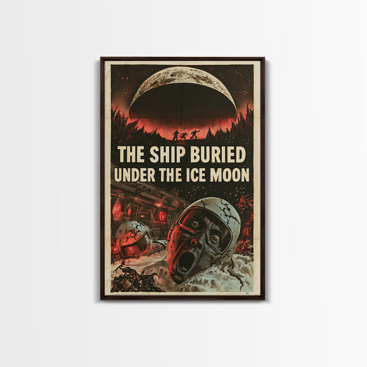 The Ship Buried Under The Ice Moon, English Language Horror Movie Poster, 1950s Creature-Feature One-Sheet Inspired Art, Framed Canvas Print