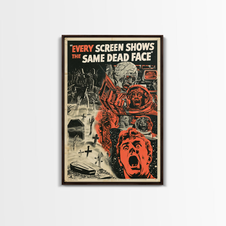Every Screen Shows The Same Dead Face, English Language Horror Movie Poster, 1950s Creature-Feature One-Sheet Inspired Art, Horror Wall Art