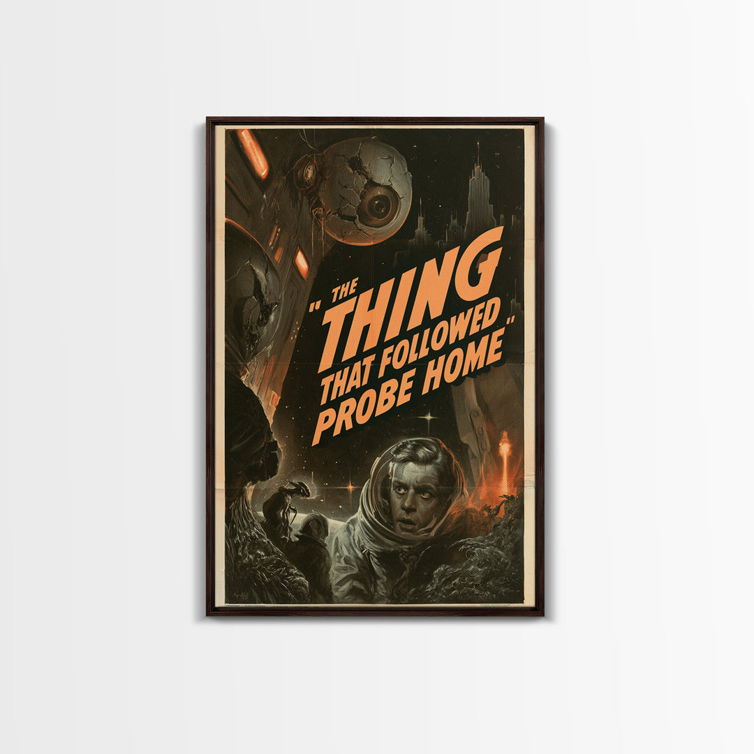 The Thing That Followed The Probe Home, English Language Horror Movie Poster, 1930s Horror Art, Classic Monster Poster, Canvas Print