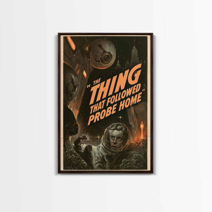 The Thing That Followed The Probe Home, English Language Horror Movie Poster, 1930s Horror Art, Classic Monster Poster, Canvas Print