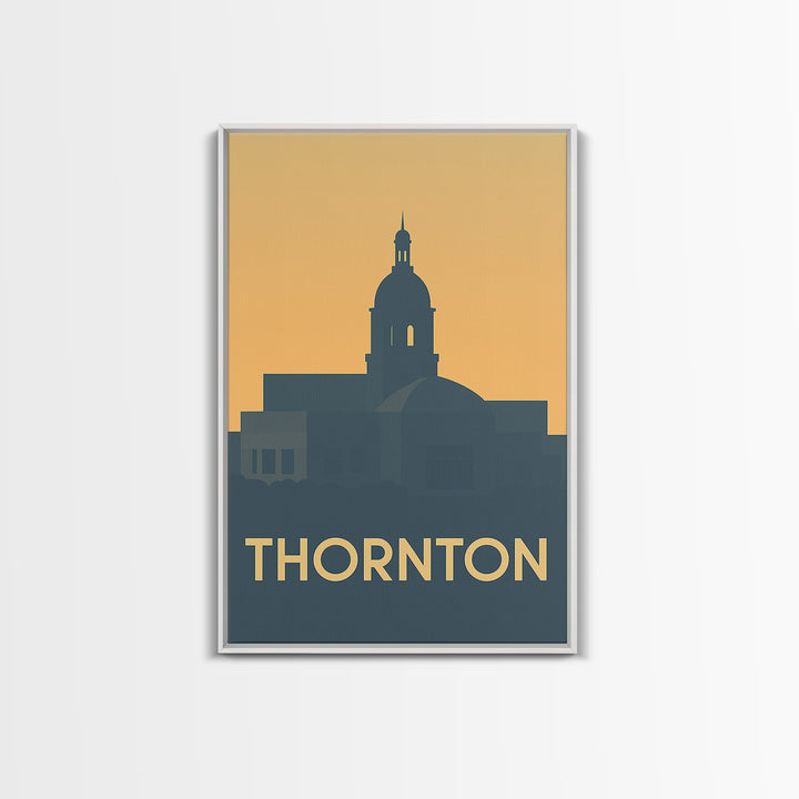 Thornton Travel Poster, Framed Canvas Print, Vintage City Poster Art, Thornton Art Print, Vintage Travel Art, City Illustration