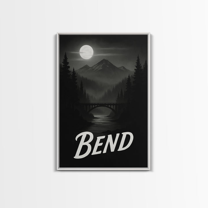 Bend Travel Poster, Canvas Print, Black And White Travel Art, Bend Travel Art, Travel Wall Decor, City Travel Prints, Gift For Travelers
