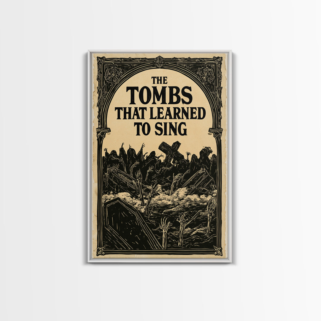 The Tombs That Learned To Sing, English Language Horror Movie Poster, Decadent Line Art, Gothic Cinema Wall Art