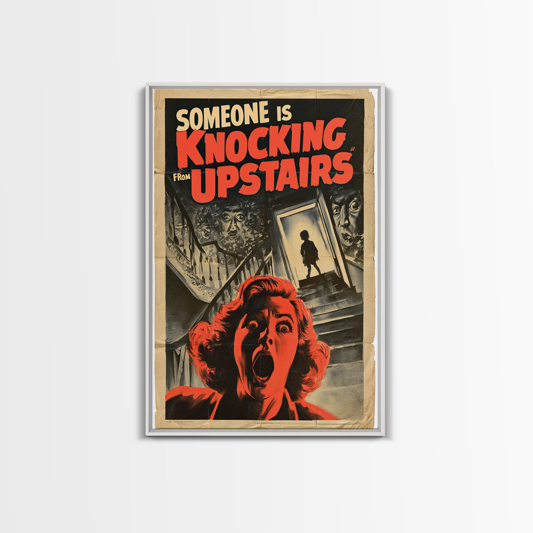 Someone Is Knocking From Upstairs, English Language Horror Movie Poster, 1950s Creature-Feature One-Sheet Inspired Art, Canvas Print