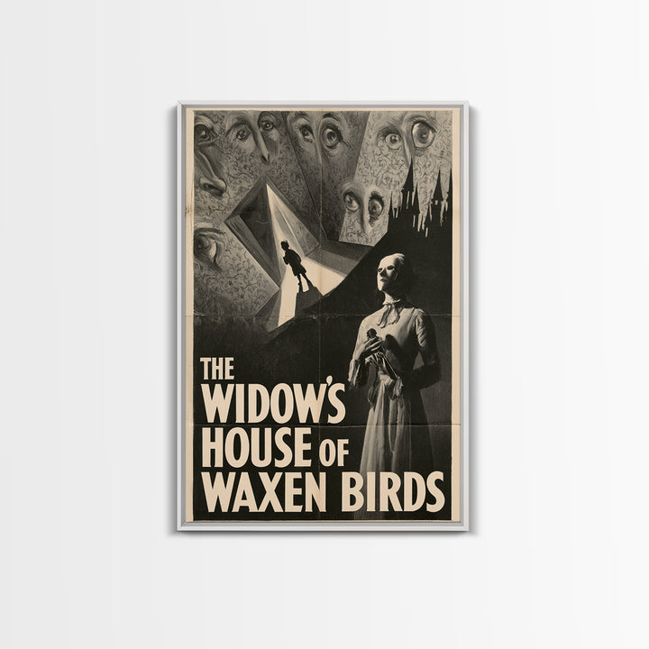 The Widow'S House Of Waxen Birds, English Language Horror Movie Poster, 1930s Horror Art, Gothic Cinema Wall Art, Canvas Print