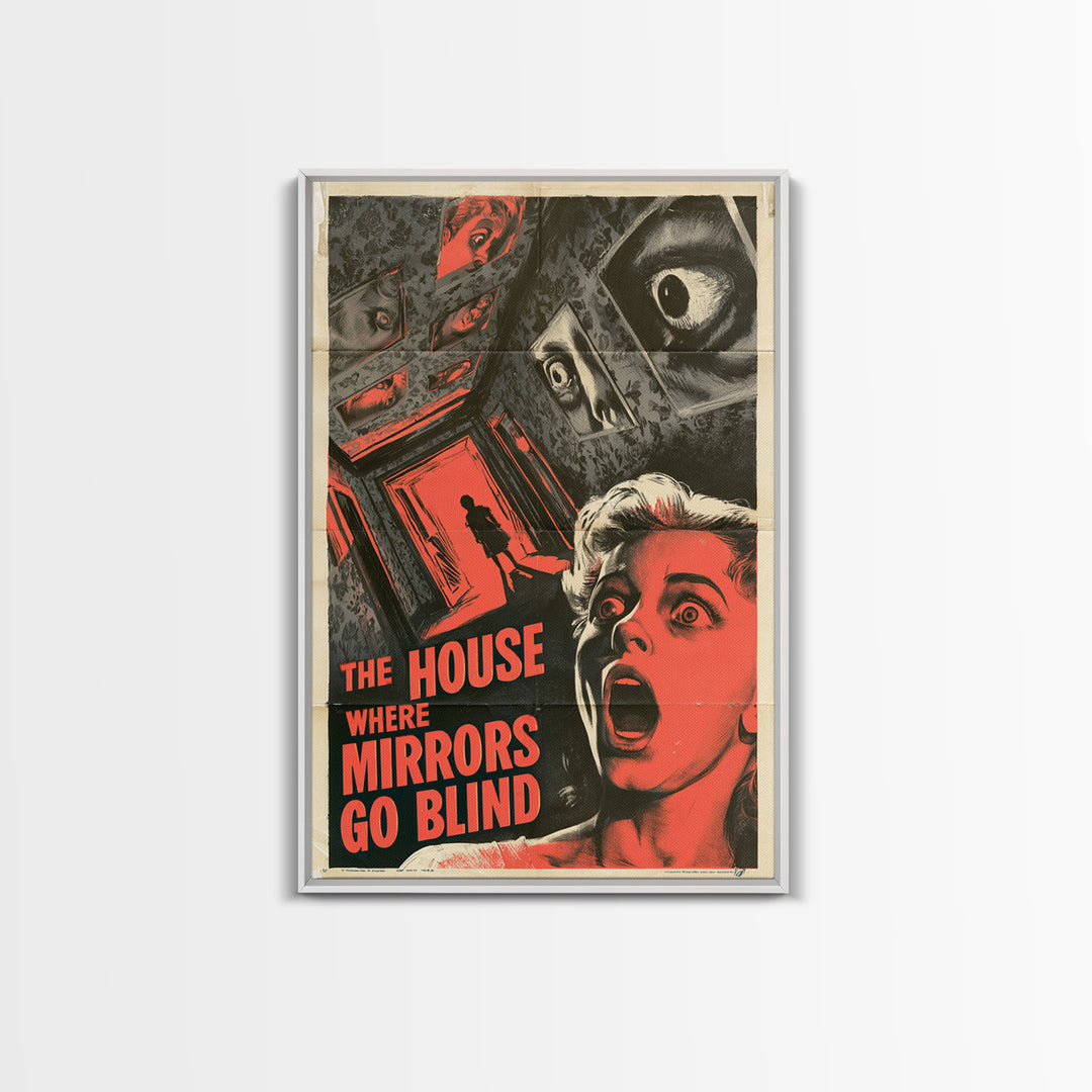 The House Where Mirrors Go Blind, English Language Horror Movie Poster, 1950s Creature-Feature One-Sheet Inspired Art, Framed Canvas Print