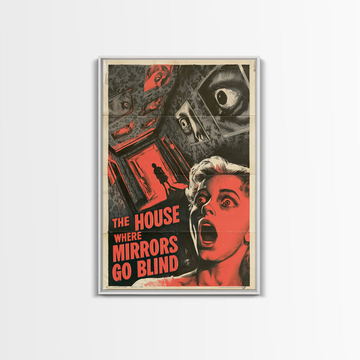 The House Where Mirrors Go Blind, English Language Horror Movie Poster, 1950s Creature-Feature One-Sheet Inspired Art, Framed Canvas Print