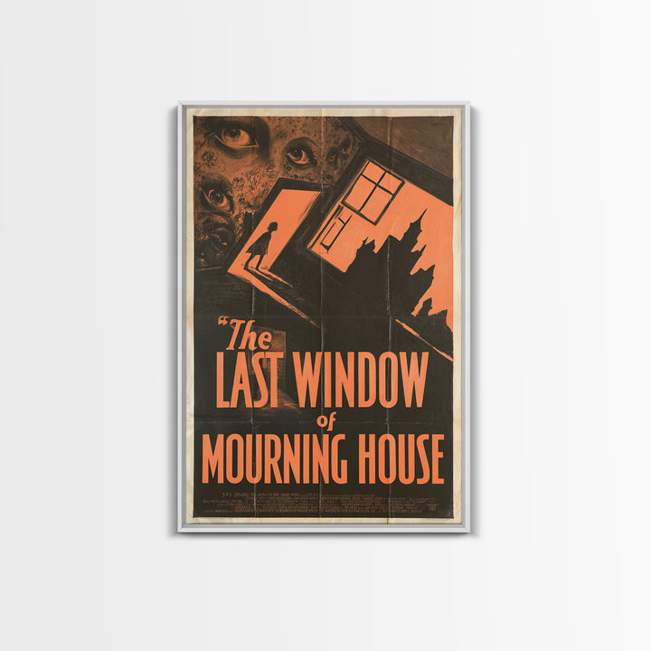 The Last Window Of Mourning House, English Language Horror Movie Poster, 1930s Horror Art, Cult Horror Poster, Canvas Print