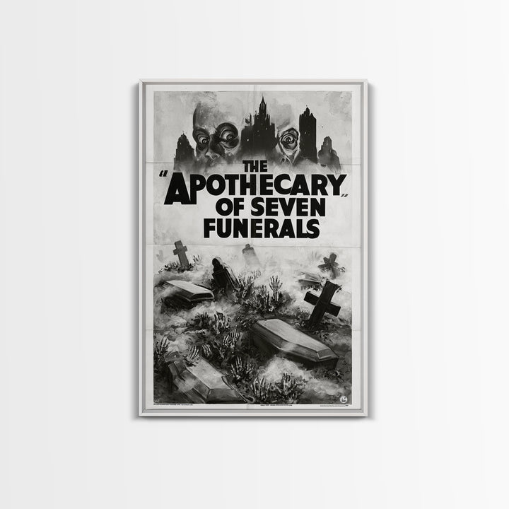 The Apothecary Of Seven Funerals, English Language Horror Movie Poster, 1930s Horror Art, Cult Horror Poster, Framed Canvas Print