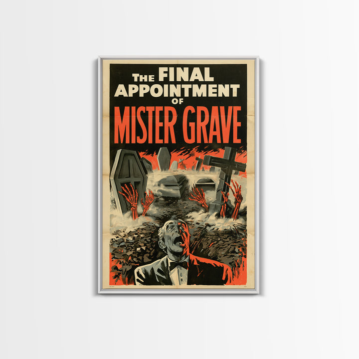 The Final Appointment Of Mister Grave, English Language Horror Movie Poster, 1950s Creature-Feature One-Sheet Inspired Art, Dark Fantasy Art