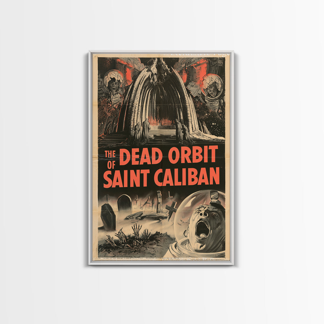 The Dead Orbit Of Saint Caliban, English Language Horror Movie Poster, 1950s Creature-Feature One-Sheet Inspired Art, Classic Monster Poster