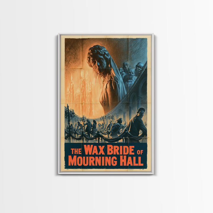 The Wax Bride Of Mourning Hall, English Language Horror Movie Poster, 1950s Horror Art, Classic Monster Poster, Framed Canvas Print