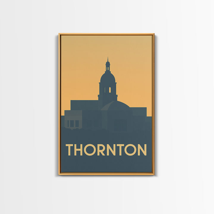 Thornton Travel Poster, Framed Canvas Print, Vintage City Poster Art, Thornton Art Print, Vintage Travel Art, City Illustration