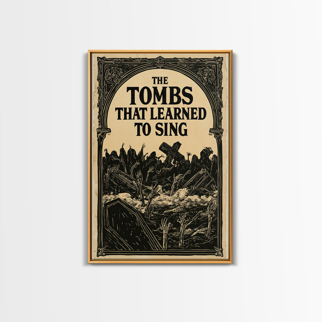 The Tombs That Learned To Sing, English Language Horror Movie Poster, Decadent Line Art, Gothic Cinema Wall Art