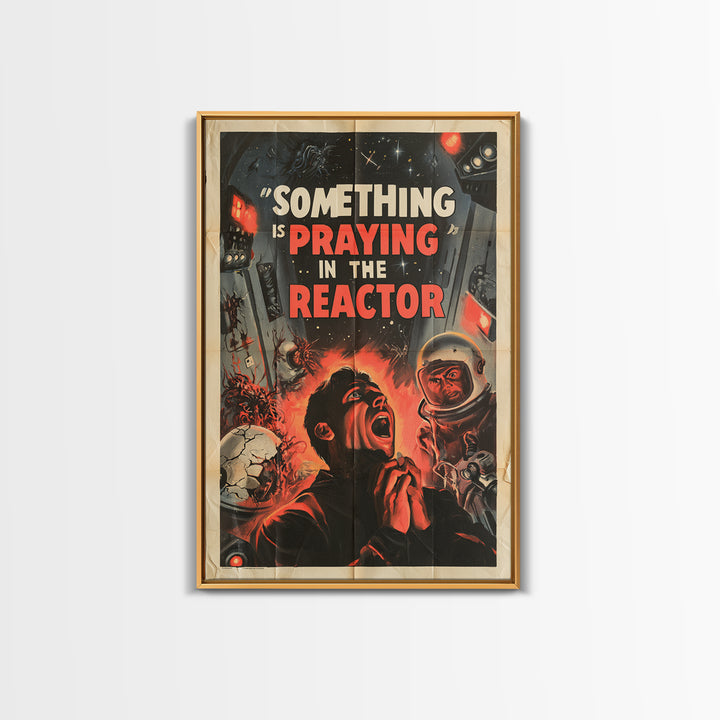 Something Is Praying In The Reactor, English Language Horror Movie Poster, 1950s Creature-Feature One-Sheet Inspired Art, Horror Wall Decor